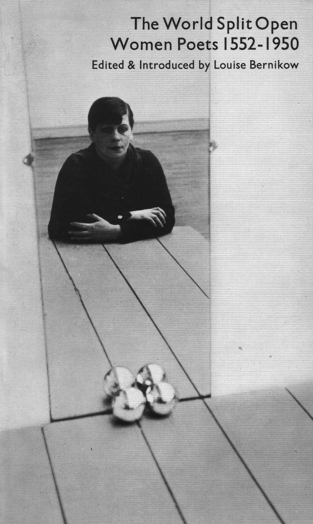 The World Split Open: Women Poets, 1552-1950 Books