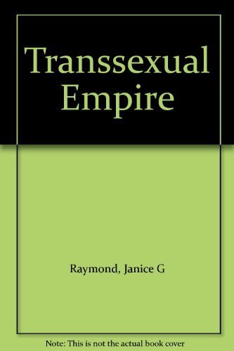 Transsexual Empire: The Making of the She-male Reference Books