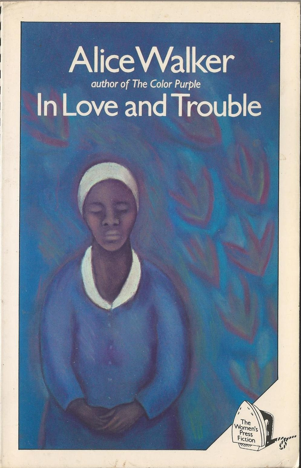 In Love and Trouble: Stories of Black Women Essays & Short Stories