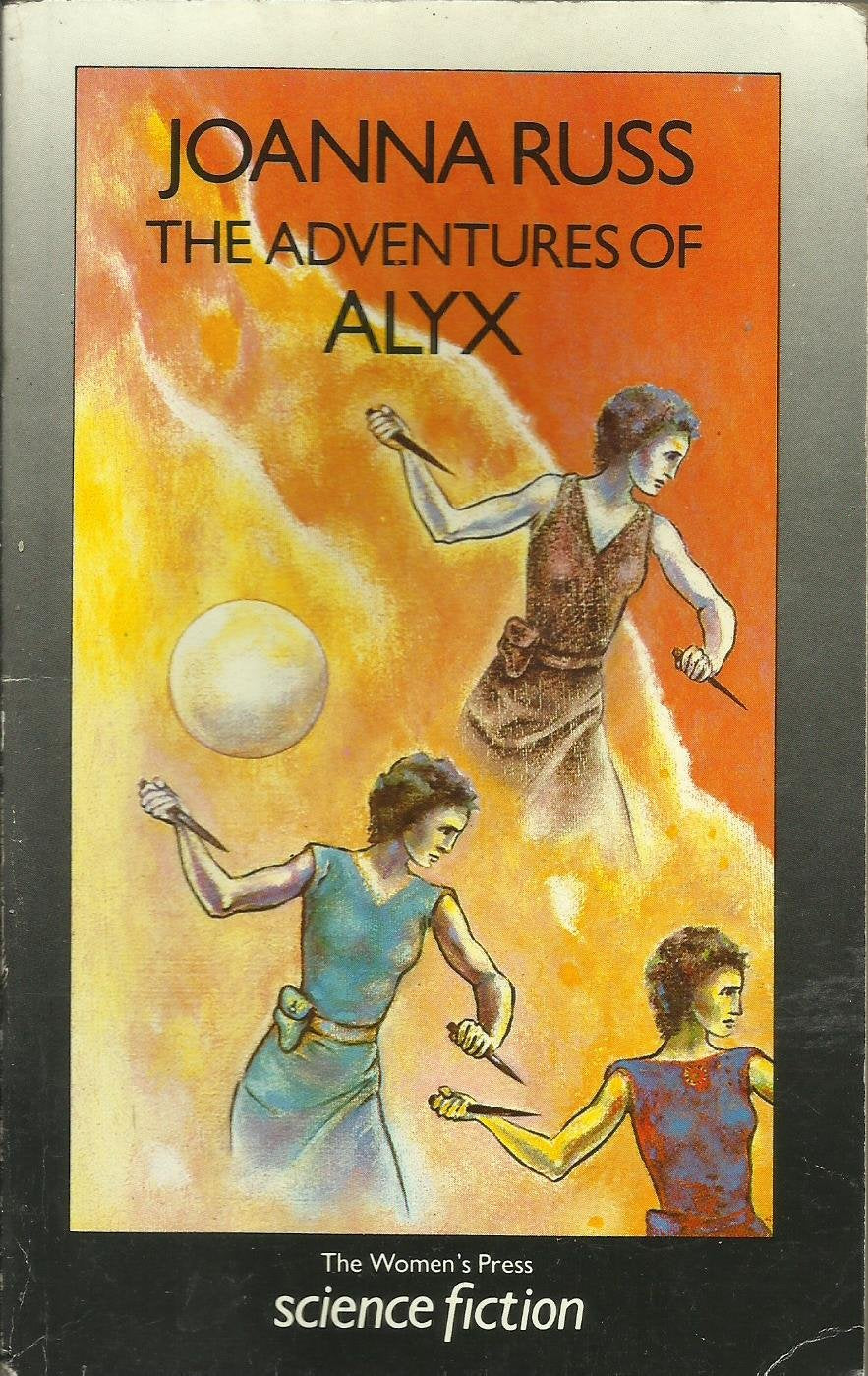 The Adventures of Alyx (The Women's Press science fiction series) Fantasy & Sci-Fi