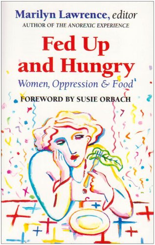 Fed Up and Hungry: Women, Oppression and Food Books