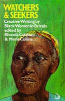 Watchers and Seekers: Original Anthology of Creative Writing by Black Women Living in Britain Social Sciences