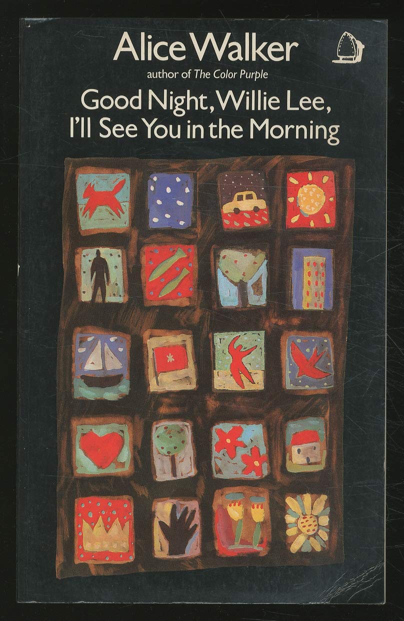 Good-night Willie Lee, I'll See You in the Morning Poetry
