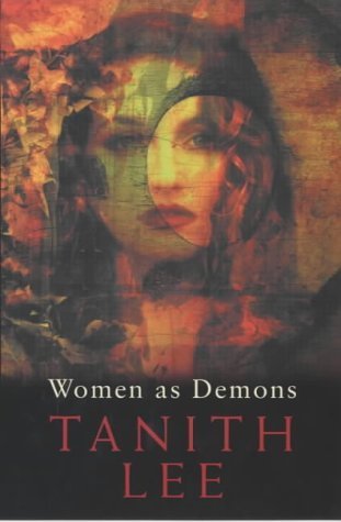 Women as Demons: The Male Perception of Women Through Space and Time Essays & Short Stories
