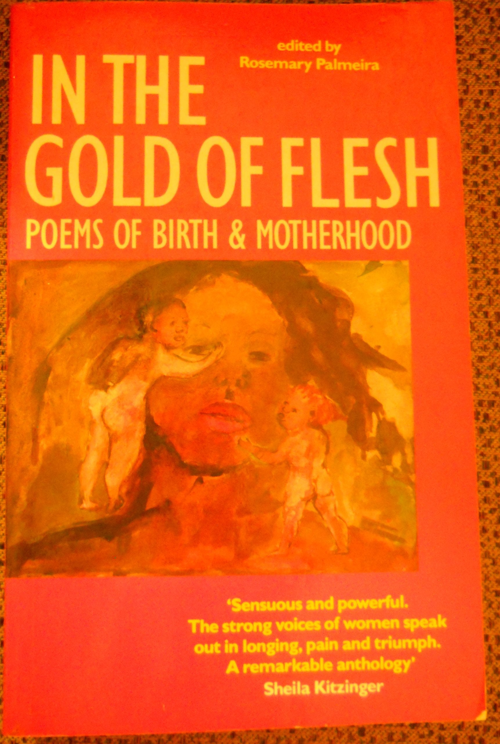 In the Gold of Flesh: Poems of Birth and Motherhood Contemporary literature Books