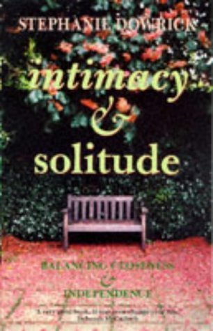 Intimacy and Solitude: Balancing Closeness and Independence Medicine