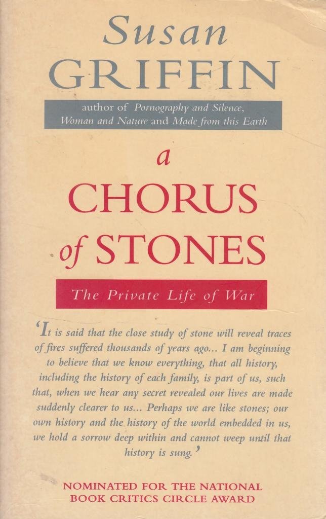 A Chorus of Stones: Private Life of War Philosophy