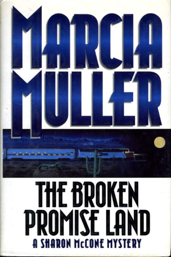 The Broken Promise Land (A Sharon McCone mystery) Contemporary literature
