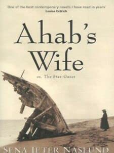 Ahab's Wife: Or the Star Gazer Contemporary literature
