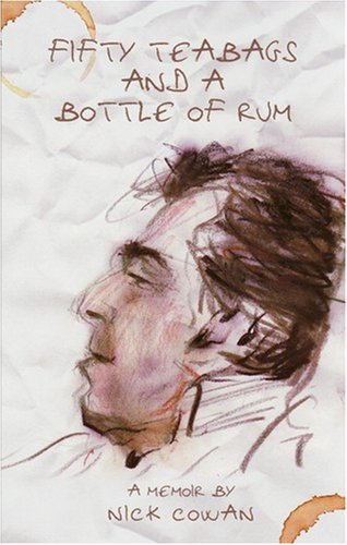 Fifty Tea Bags and a Bottle of Rum: A Memoir Memories