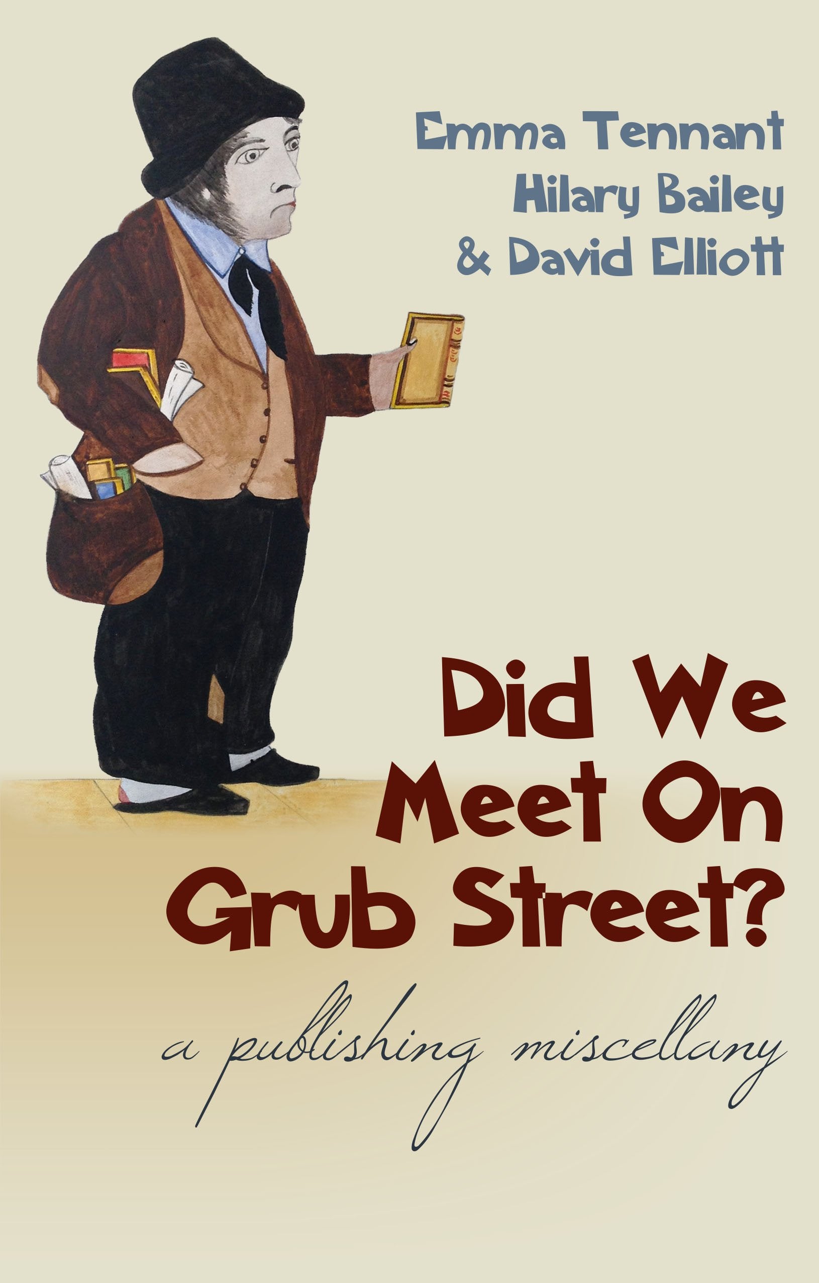 Did We Meet on Grub Street?: A Publishing Miscellany Contemporary literature