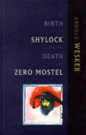 The Birth of Shylock and the Death of Zero Mostel: The Diary of a Play Drama