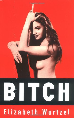 Bitch: In Praise of Difficult Women Books