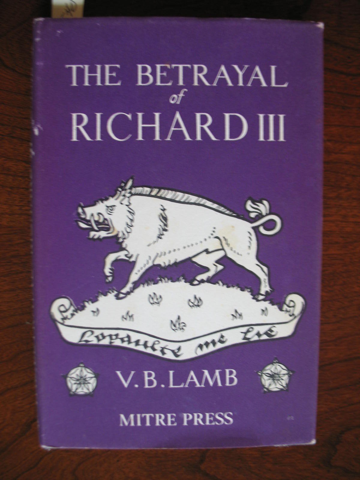 Betrayal of Richard III book