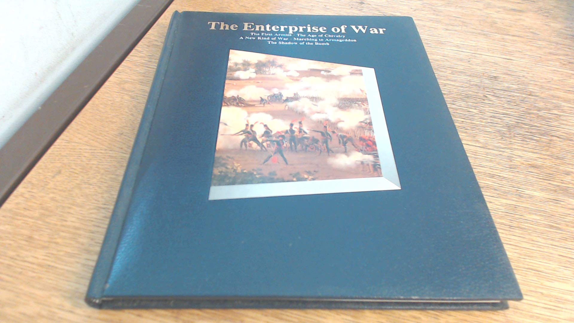 The Enterprise of War (History of the World S.) Books