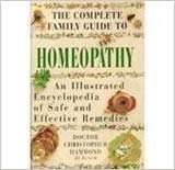 Homeopathy: an Illustrated Encyclopedia of Safe and Effective Remedies (Natural Ways to Health) Books