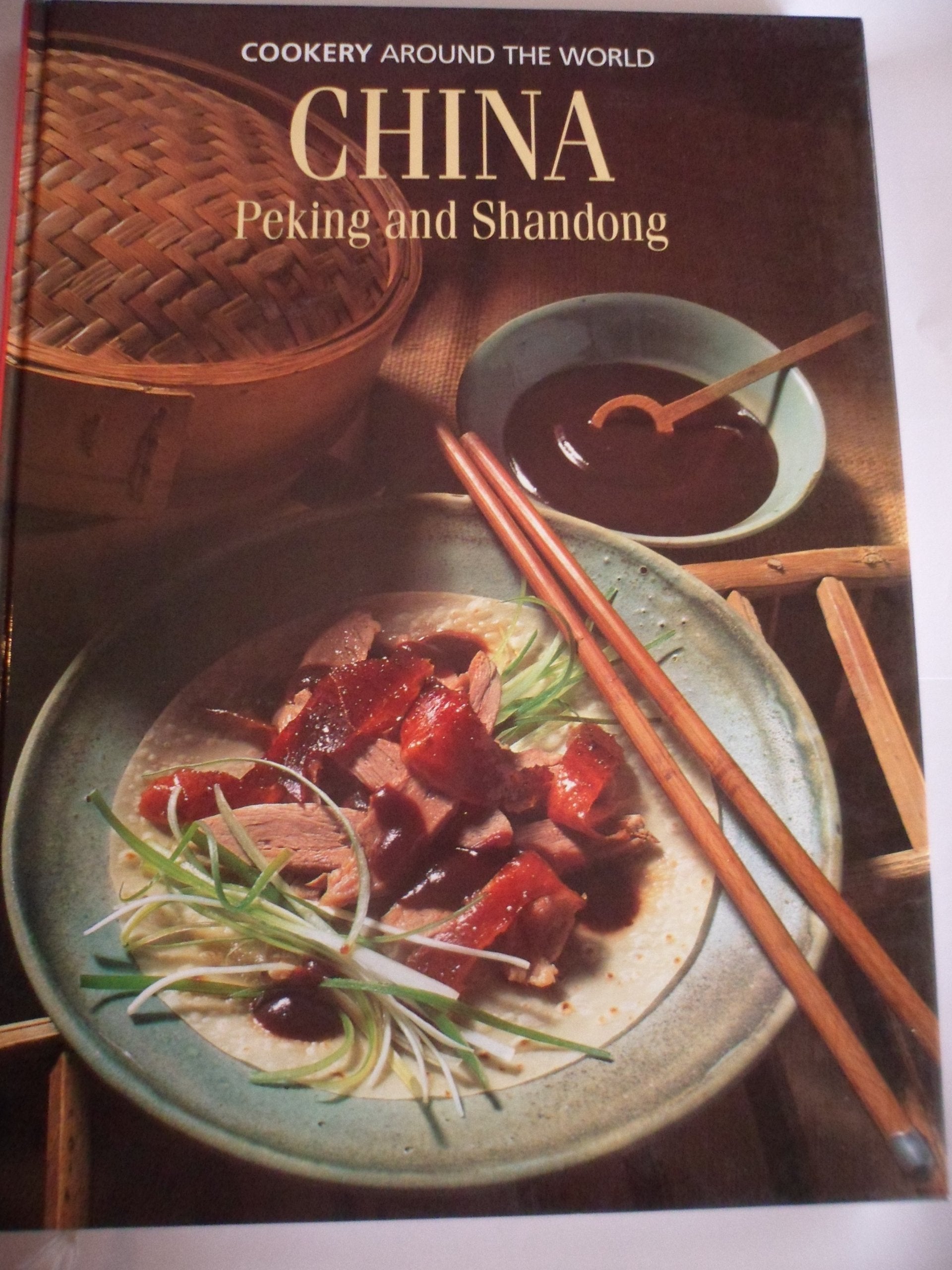 China: Peking and Shandong (Cookery Around the World S.) Leisure, Home & Garden