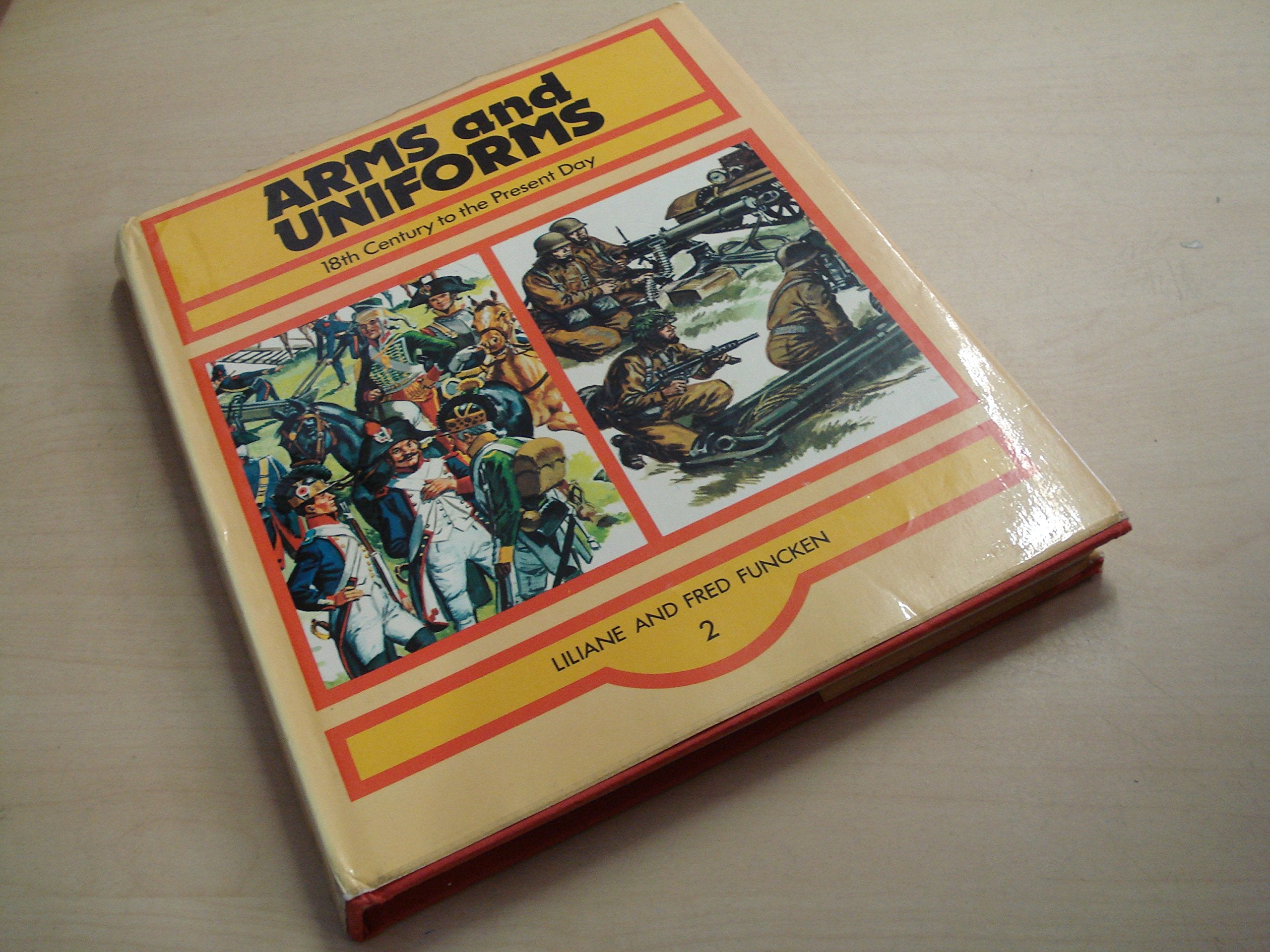 18th Century to Present Day (v. 2) (Arms and Uniforms) Books