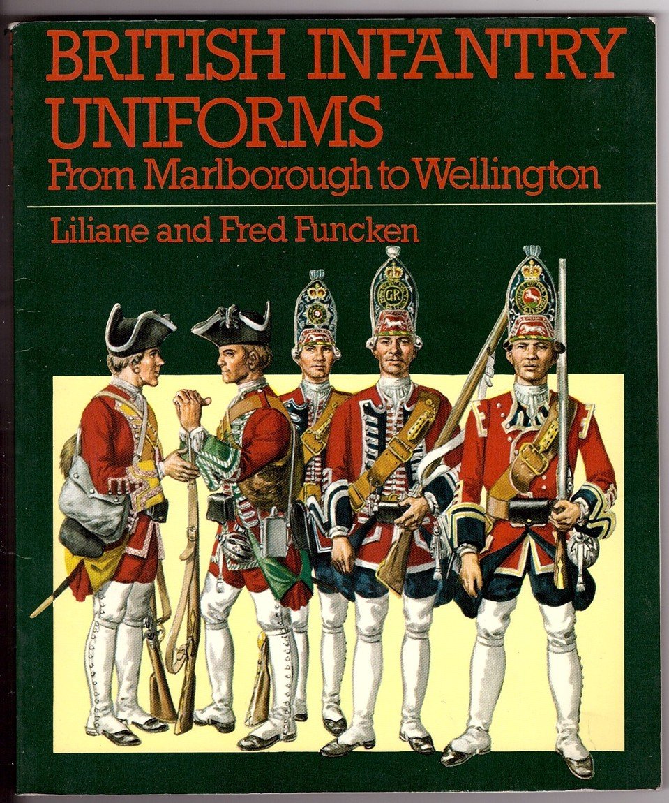 From Marlborough to Wellington (British Infantry Uniforms) Books