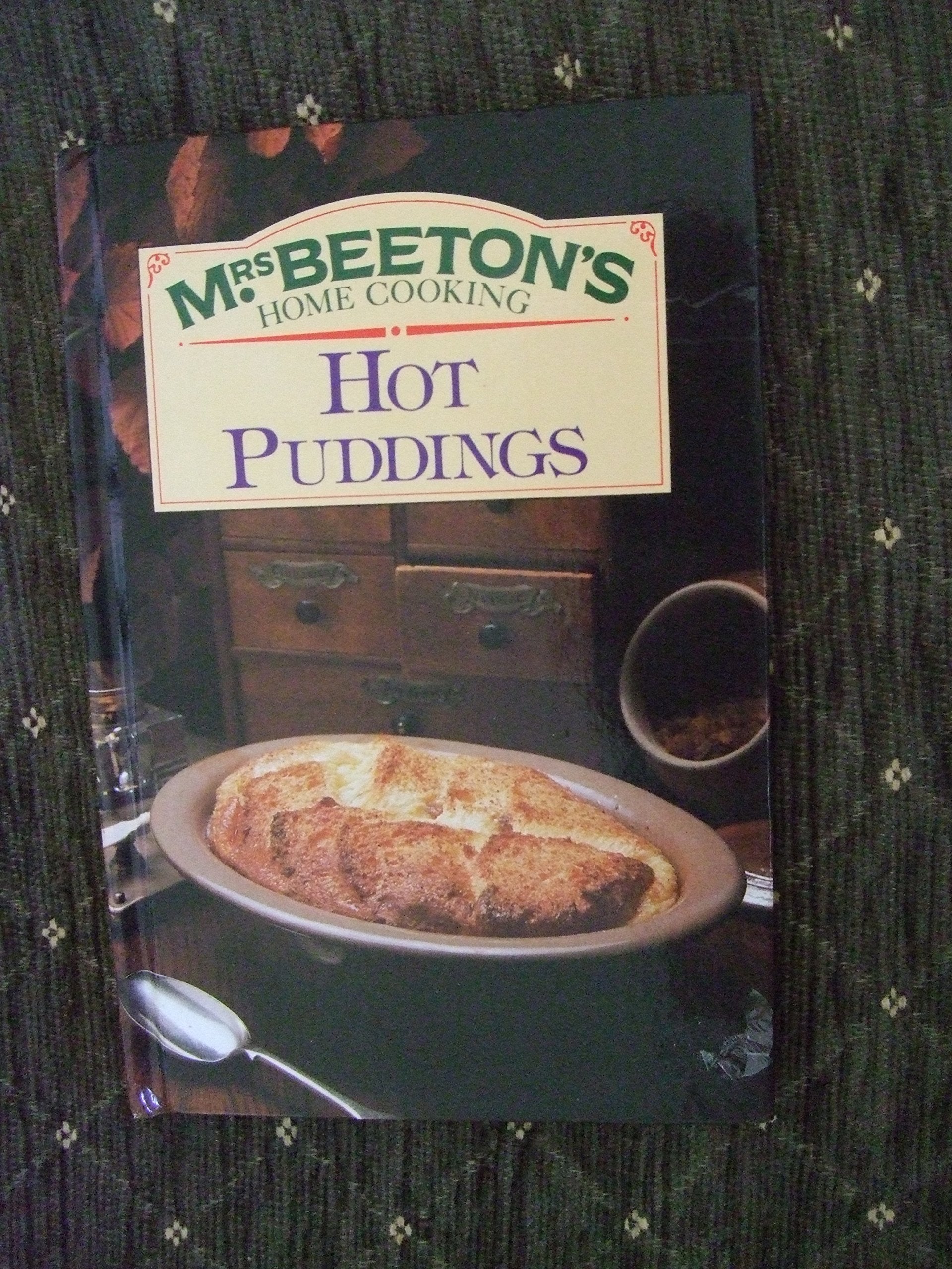 Hot Puddings (Mrs.Beeton's Home Cooking S.) Books