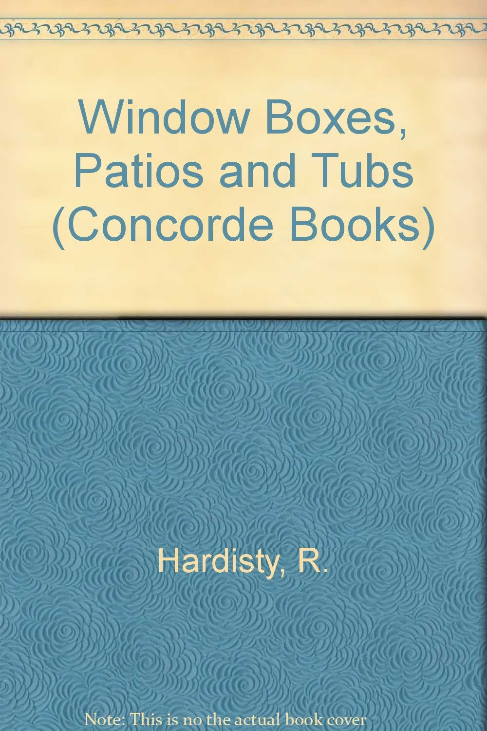 Window Boxes, Patios and Tubs (Concorde Books) Garden & Plants