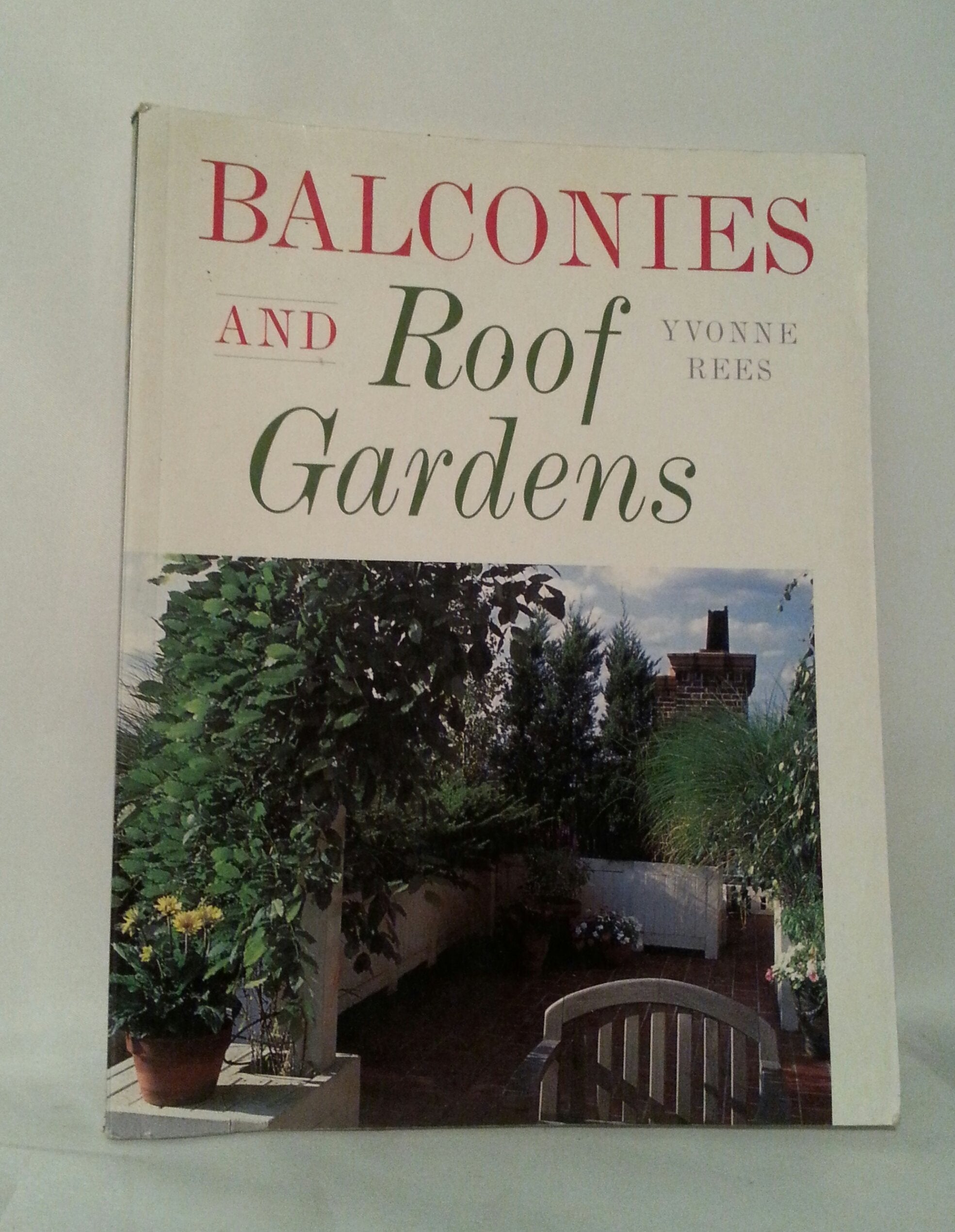 Balconies and Roof Gardens Garden & Plants