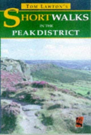 Tom Lawton's Short Walks in the Peak District Leisure & Fun