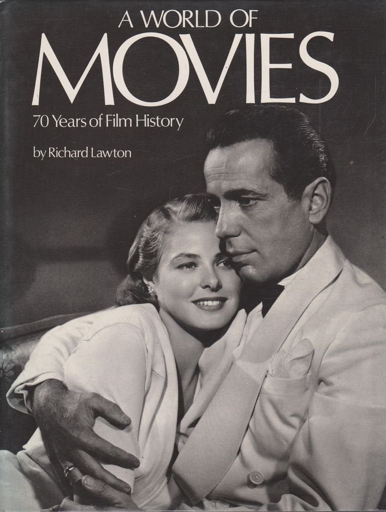 A World of Movies: 70 Years of Film History. Captions by Hugo Leckey. Introd. by Ella Smith. Media & Communication