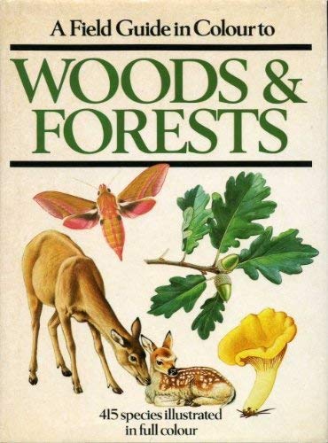 Field Guide in Colour to Woods and Forests Books
