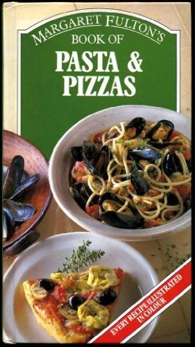 Margaret Fulton's Book of Pasta & Pizzas book