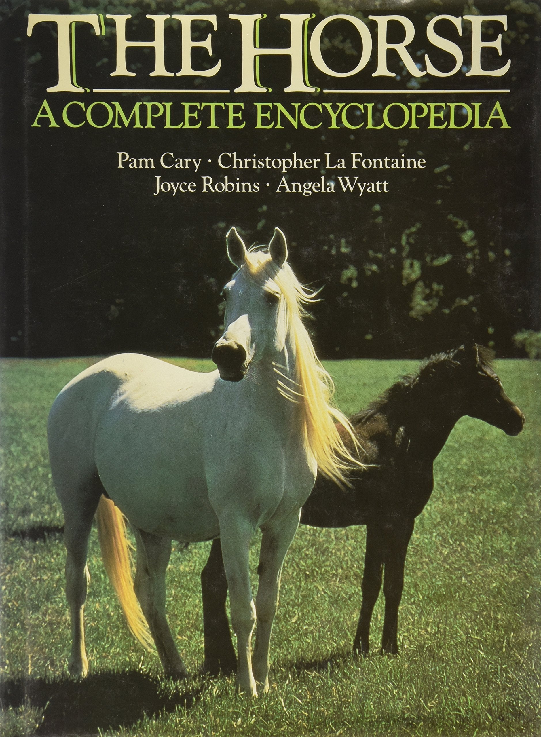 THE HORSE: A COMPLETE ENCYCLOPEDIA. Books