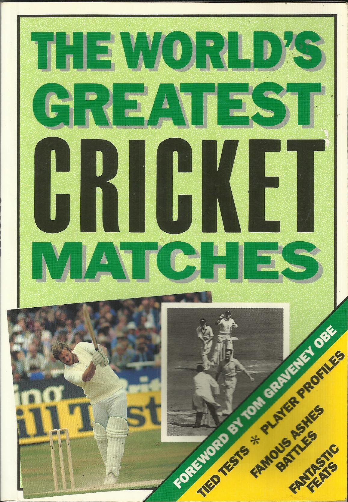 The World's Greatest Cricket Matches book