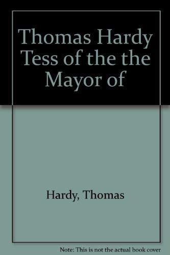 Thomas Hardy Tess of the the Mayor of Books