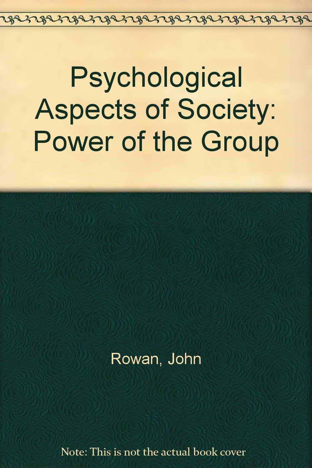 Power of the Group (Bk. 3) (Psychological Aspects of Society) Books