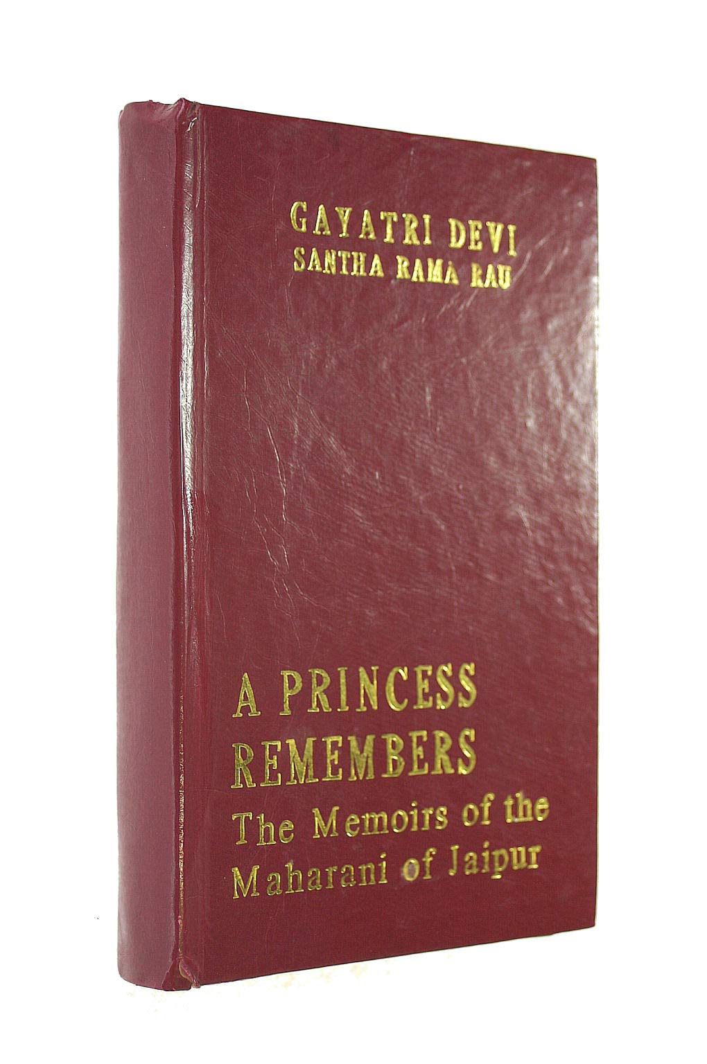 A Princess Remembers: The Memoirs of the Maharani of Jaipur book