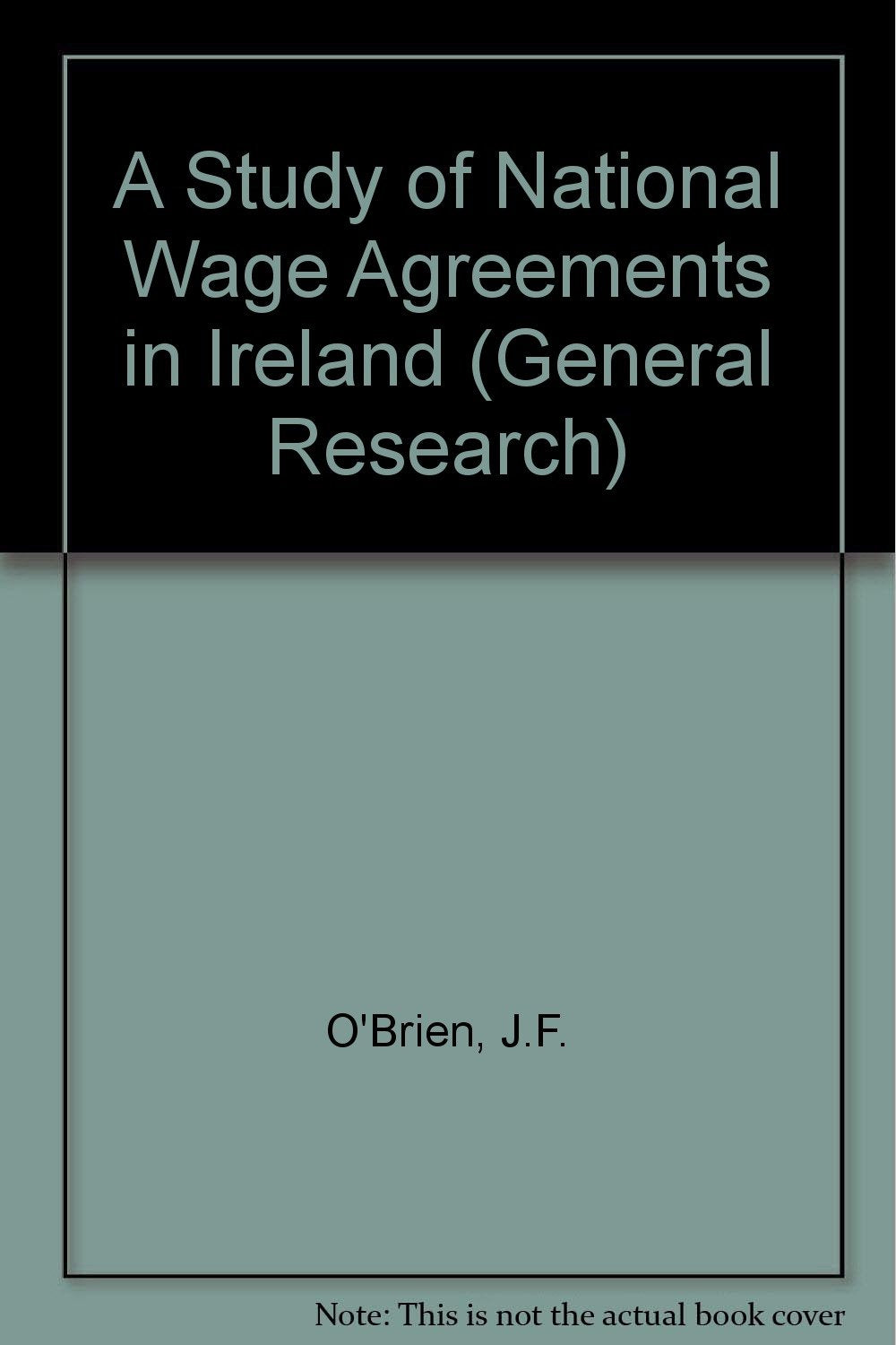 A Study of National Wage Agreements in Ireland (General research) Business, Finance & Career