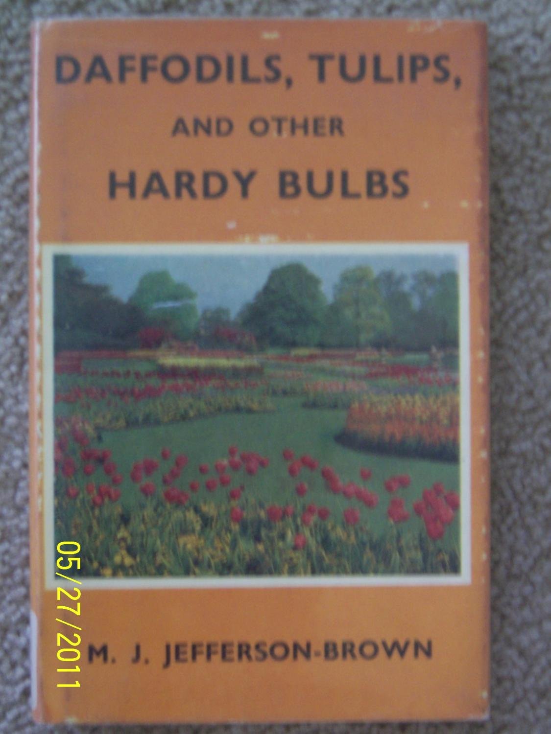 Daffodils, Tulips and Other Hardy Bulbs Books