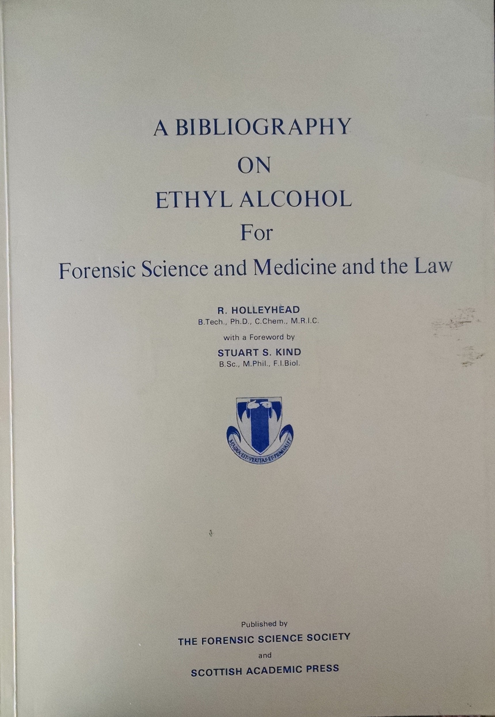 Bibliography on Ethyl Alcohol for Forensic Science and Medicine and the Law Books