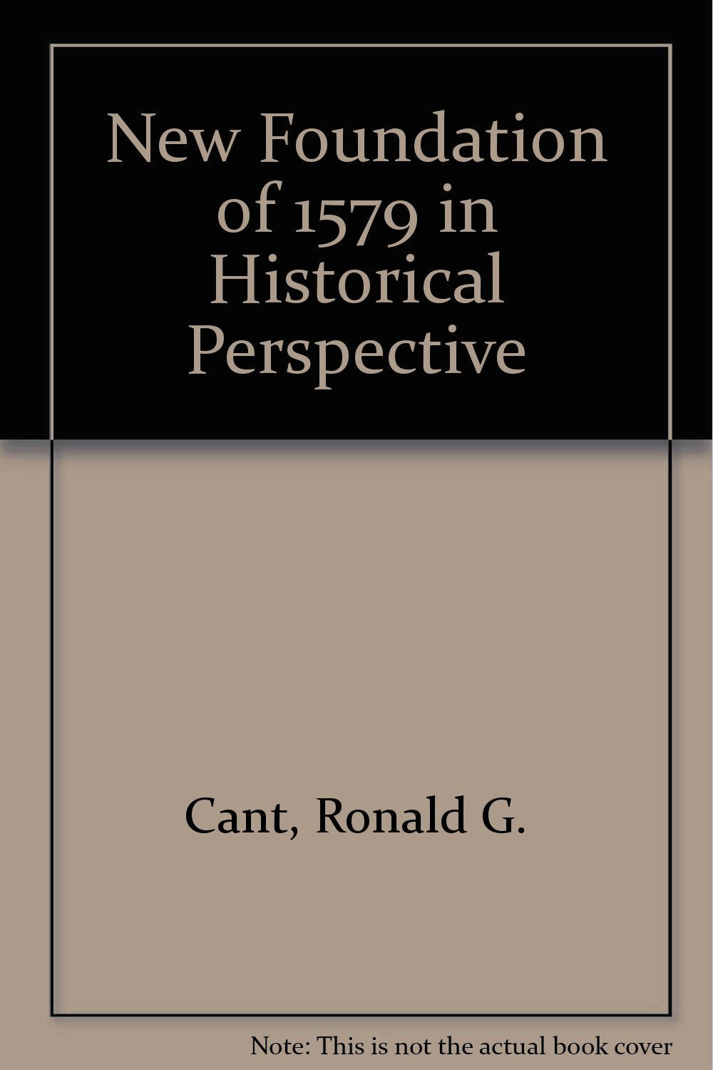 New Foundation of 1579 in Historical Perspective Books