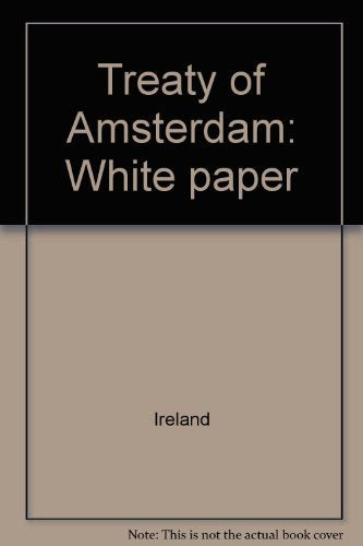 Treaty of Amsterdam: White paper Books