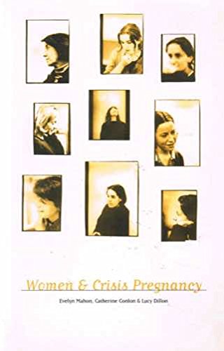 Women and crisis pregnancy: A report presented to the Department of Health and Children Books