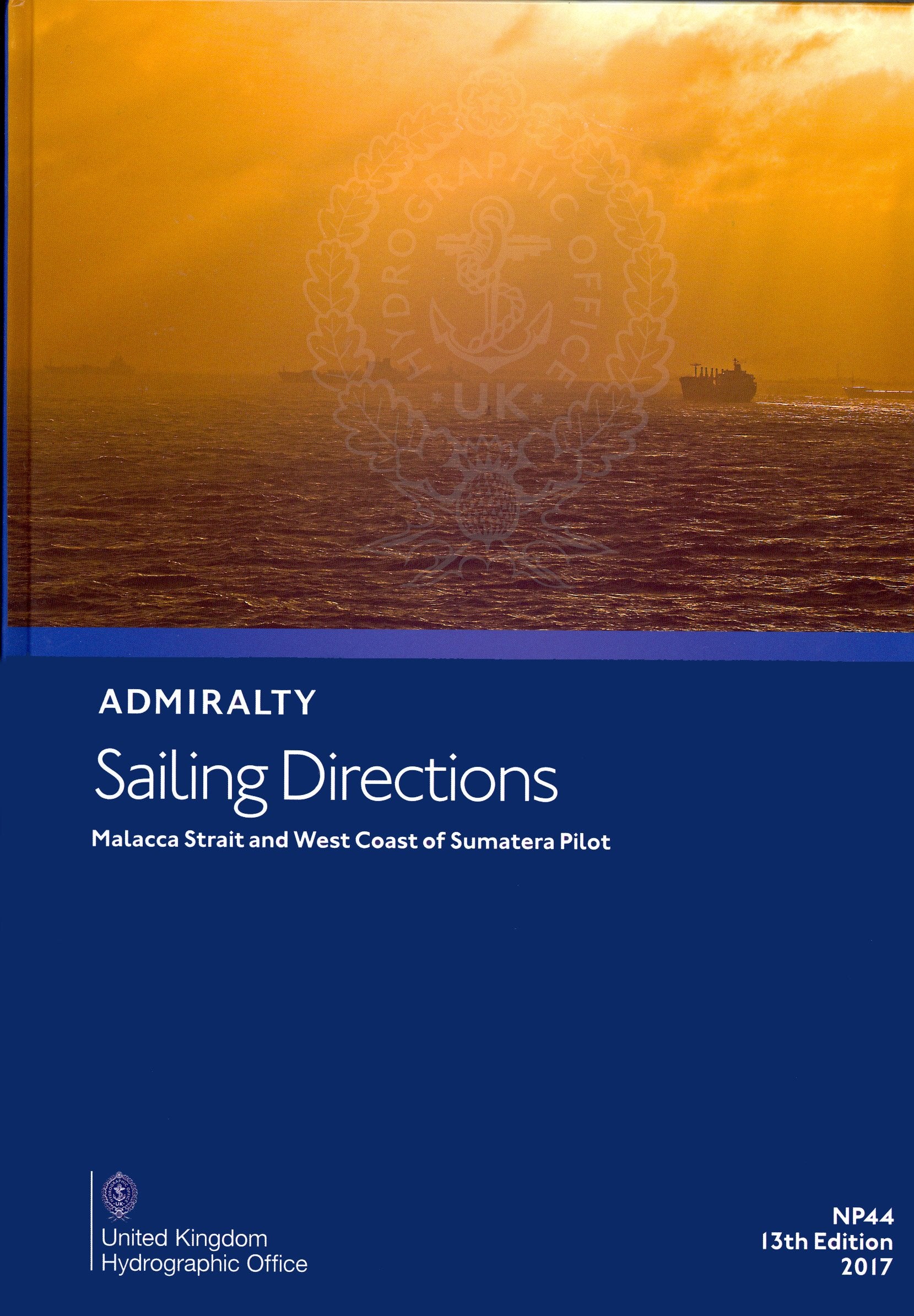 Malacca Strait & West Coast of Sumatra Pilot (Admiralty Sailing Directions, Band 87) Reference Books