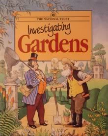 Investigating Gardens (The National Trust) Garden & Plants