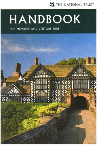The National Trust, Handbook for Members and Vistors 2008: 1 February 2008 to 31 January 2009 Travel