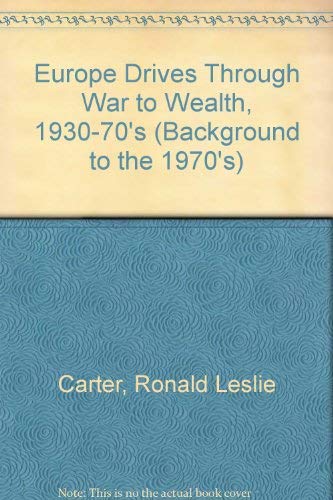 Europe Drives Through War to Wealth, 1930-70's Books