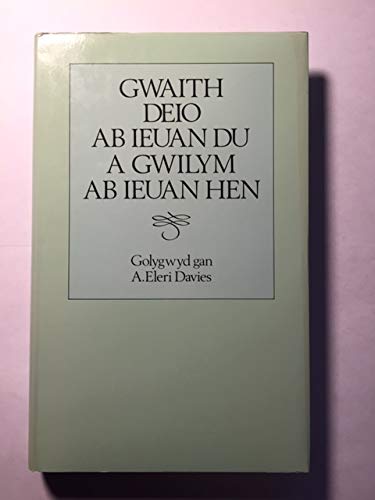 Gwaith Deio ab Ieuan Du a Gwilym ab Ieuan Hen Essays & Short Stories