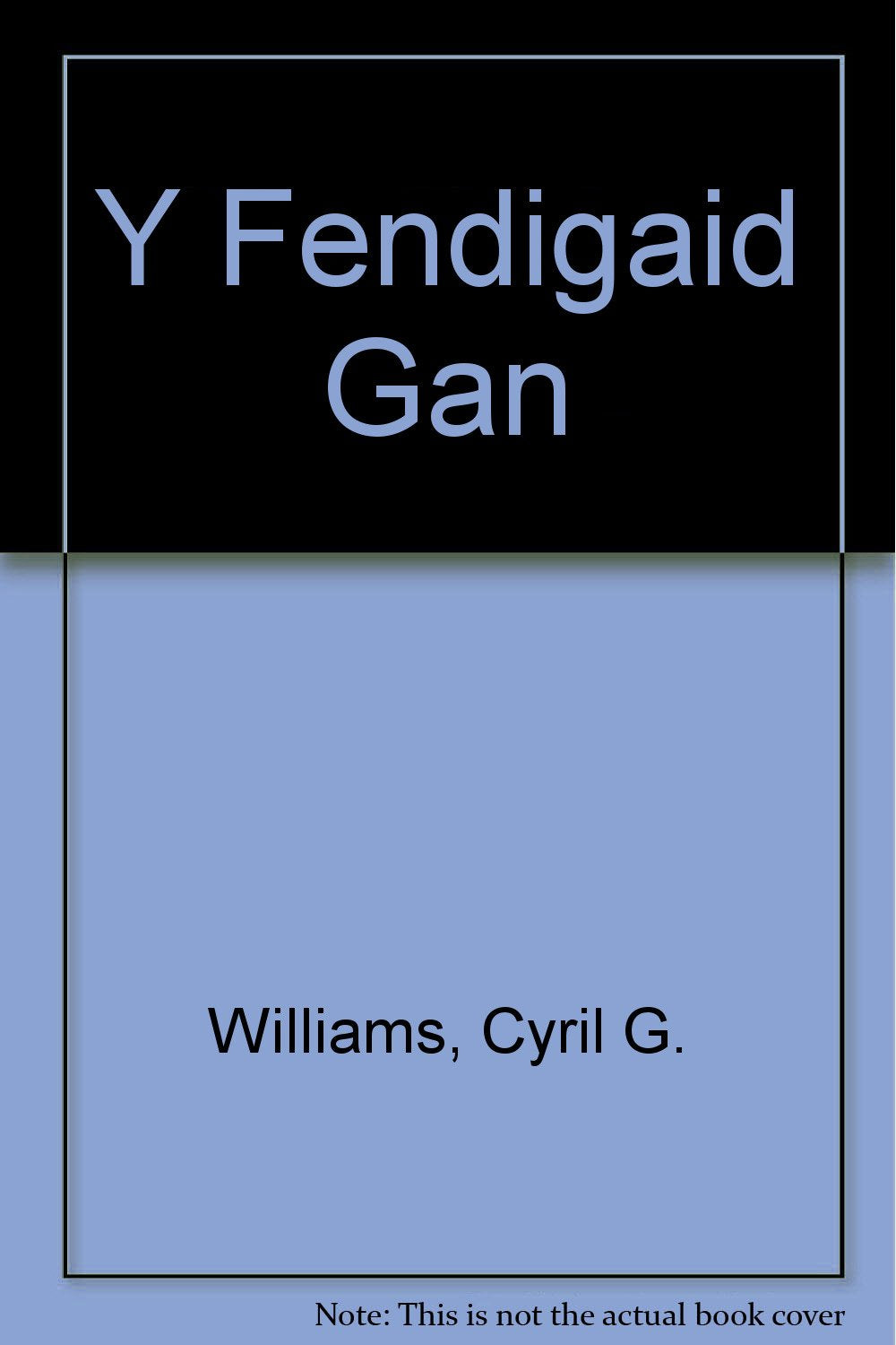 Y Fendigaid Gan: Cyfiethiad O.R. Bhagavadgaitaa Social Sciences