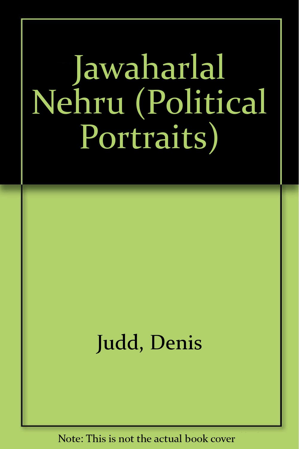 Jawaharlal Nehru (Political Portraits) Politics & Society