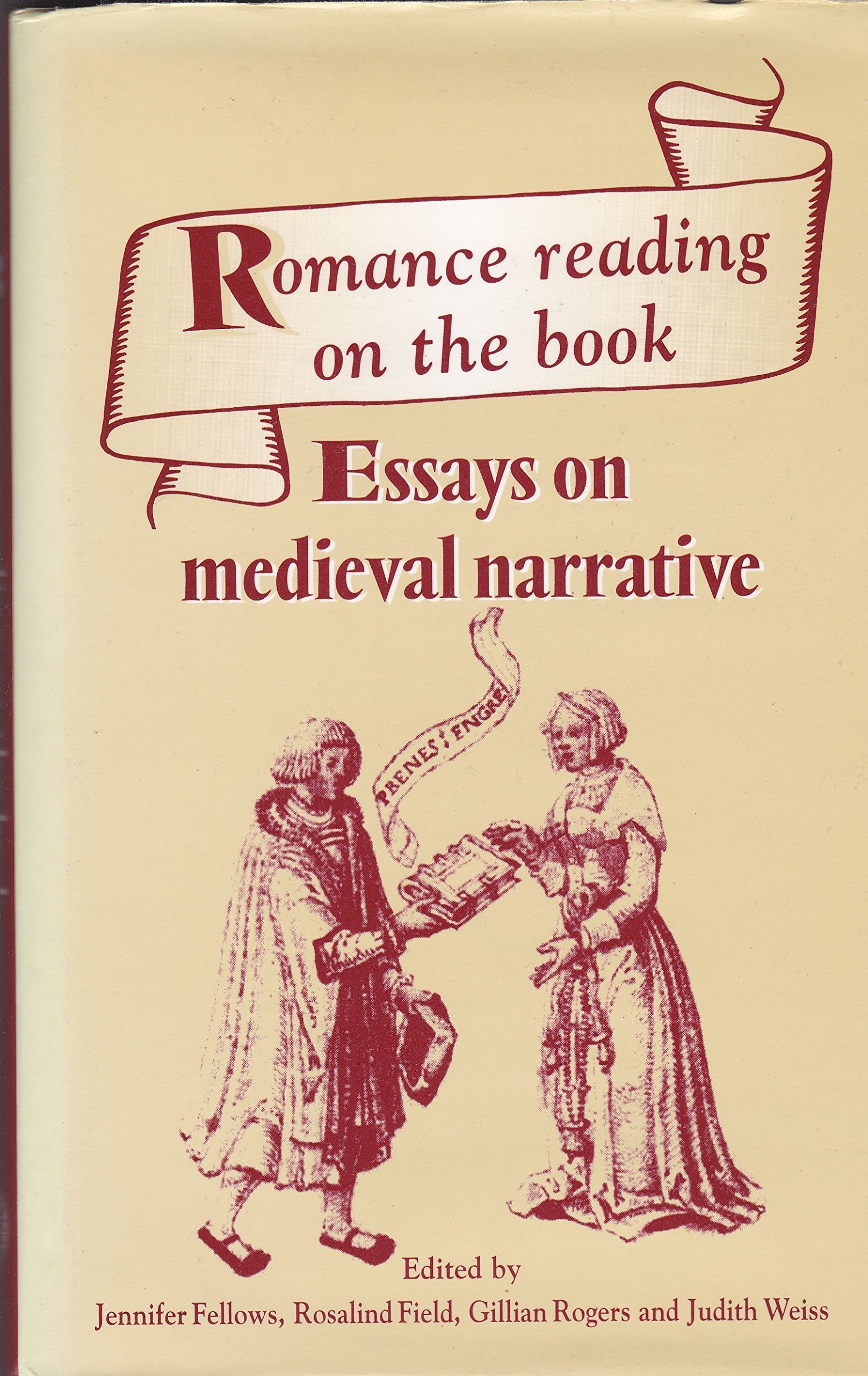 Romance Reading on the Book: Essays on Medieval Narrative Presented to Maldwyn Mills Poetry