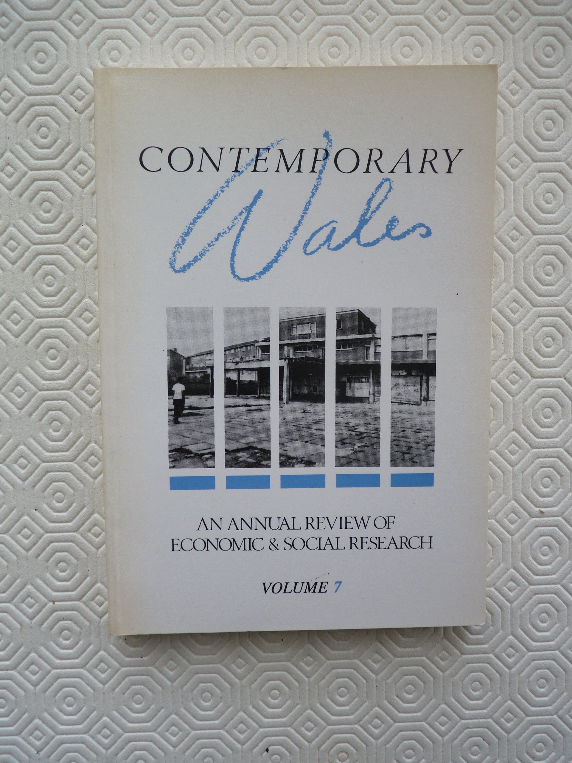 Contemporary Wales: An Annual Review of Economic and Social Research (Social Sciences Yearbook) Politics & History
